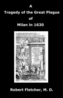 1630年的「義大利大瘟疫」：天災人禍交織的悲劇